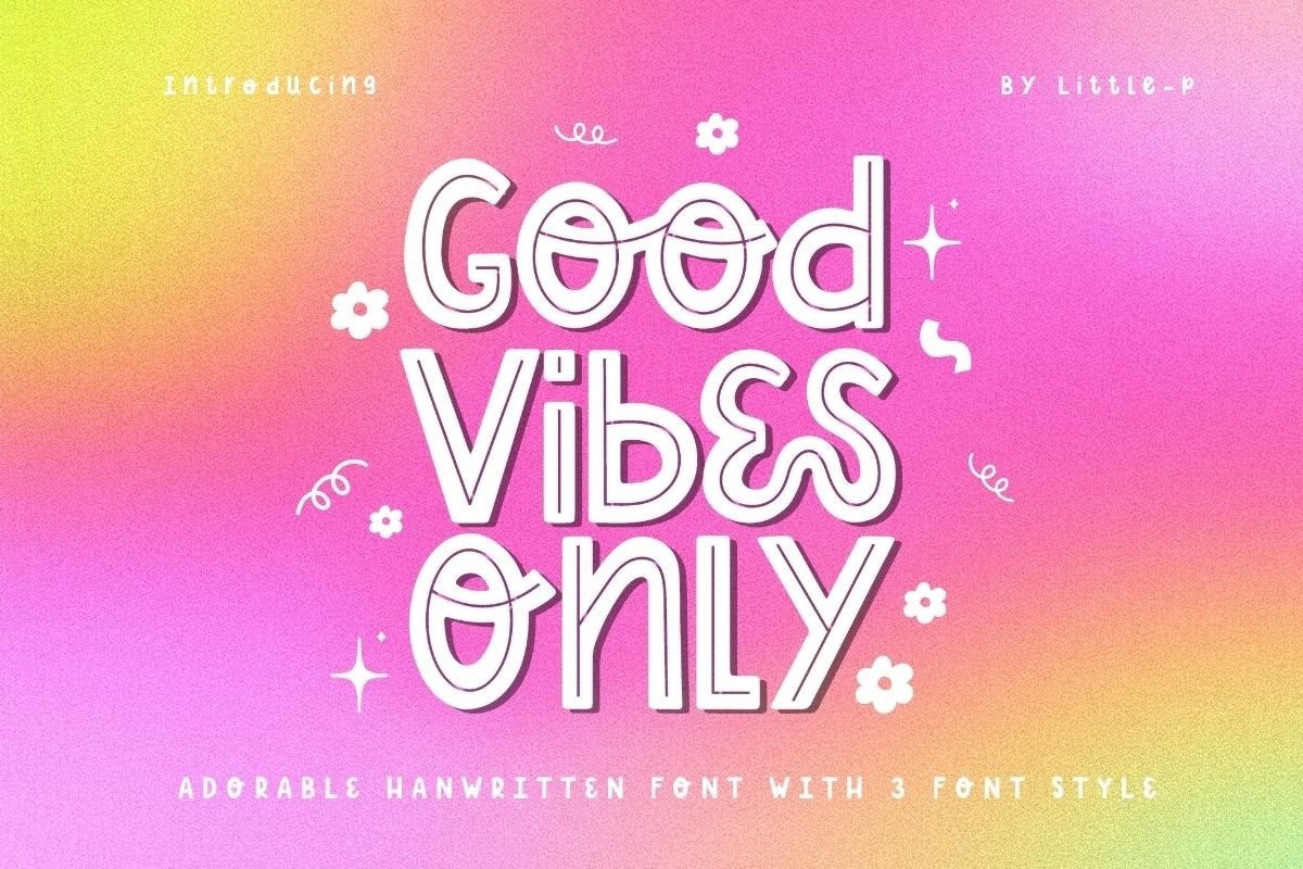 Good Vibes Only